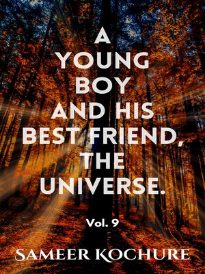 cover image of A Young Boy and His Best Friend, the Universe. Volume 9